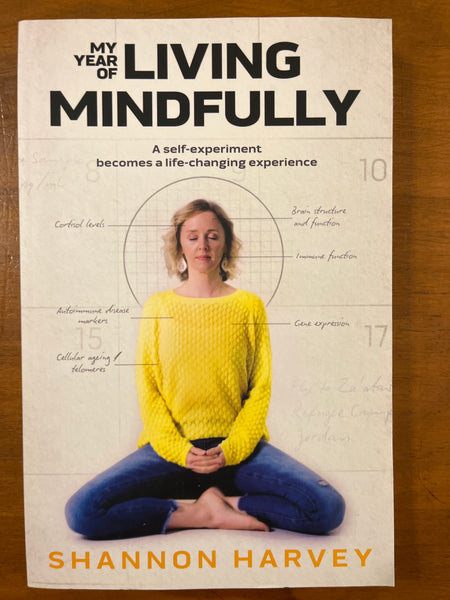 Harvey, Shannon - My Year of Living Mindfully (Trade Paperback)
