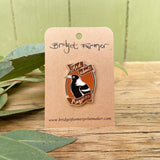 Bridget Farmer Enamel Pin - Mad About Magpies