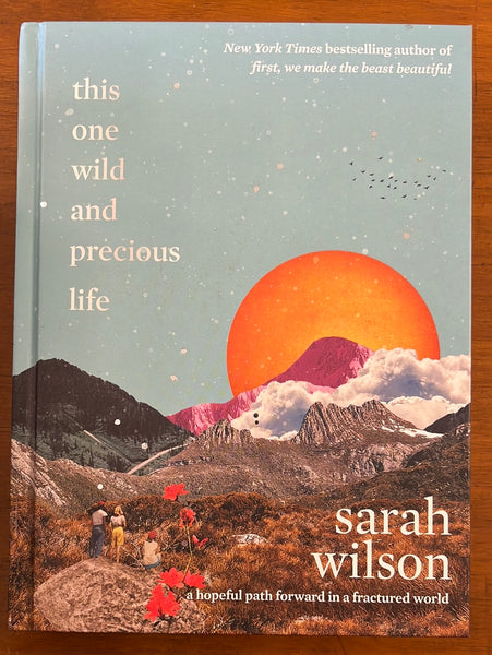 Wilson, Sarah - This One Wild and Precious Life (Hardcover)