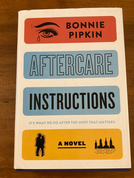 Pipkin, Bonnie - Aftercare Instructions (Hardcover)