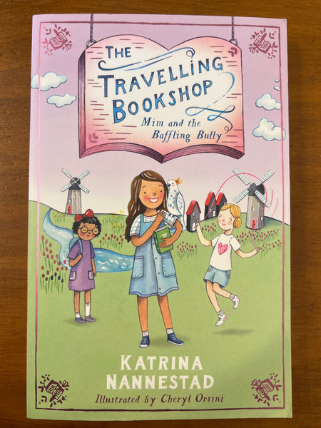 Nannestad, Katrina - Travelling Bookshop 01 Mim and the Baffling Bully (Paperback)