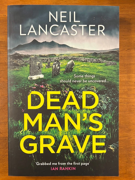 Lancaster, Neil - Dead Man's Grave (Trade Paperback)