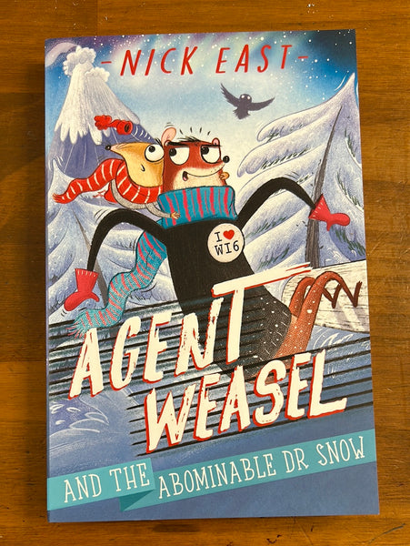 East, Nick - Agent Weasel and the Abominable Dr Snow (Paperback)