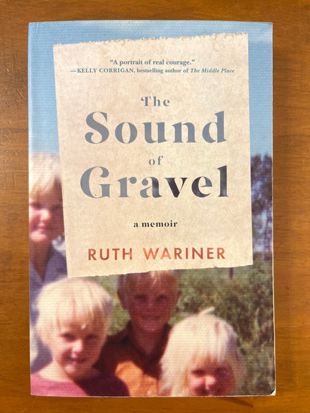 Wariner, Ruth - Sound of Gravel (Trade Paperback)