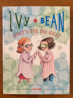 Barrows, Annie  - Ivy and Bean 07 What's the Big Idea (Hardcover)