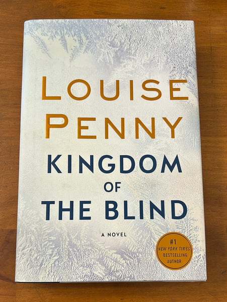 Penny, Louise - Kingdom of the Blind (Hardcover)