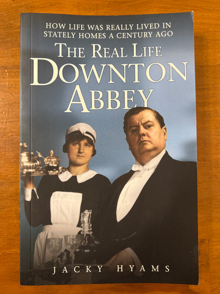 Hyams, Jacky - Real Life Downton Abbey (Paperback)