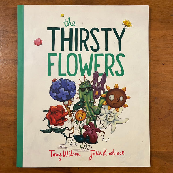 Wilson, Tony - Thirsty Flowers (Paperback)