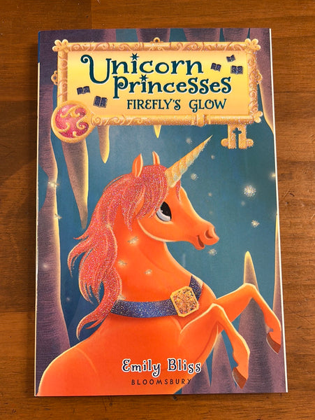Bliss, Emily - Unicorn Princesses 07 Firefly's Glow (Paperback)