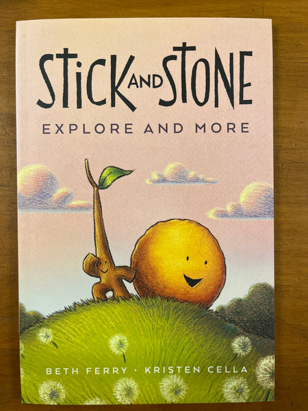 Ferry, Beth - Stick and Stone Explore and More (Paperback)