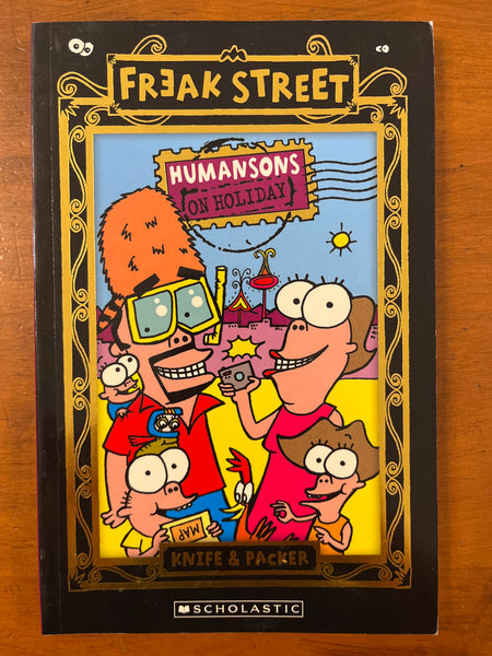 Knife and Packer - Freak Street Humansons on Holiday (Paperback)