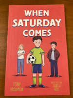 Bradman, Tony - When Saturday Comes (Paperback)