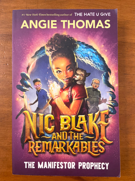 Thomas, Angie - Nic Blake and the Remarkables Manifestor Prophecy (Paperback)