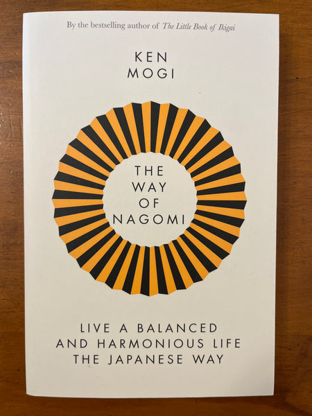 Mogi, Ken - Way of Nagomi (Paperback)