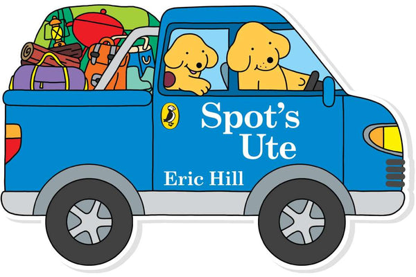 Board Book - Hill, Eric - Spot's Ute Shaped
