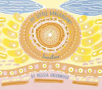 Hardcover - Greenwood, Melissa - My Little Barlaagany Sunshine