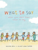 Hardcover - Bell, Davina - What To Say When You Don't Know What To Say