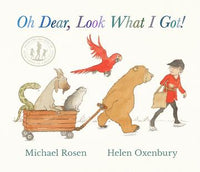 Hardcover - Rosen, Michael - Oh Dear Look What I Got