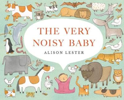 Board Book - Lester, Alison - Very Noisy Baby