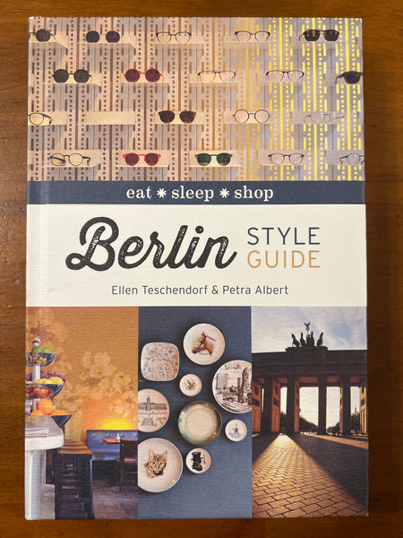 Teschendorf, Ellen - Berlin Style Guide (Hardcover)