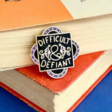 Jubly Umph Lapel Pin - Difficult And Defiant