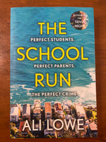 Lowe, Ali - School Run (Trade Paperback)
