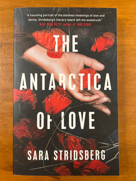 Stridsberg, Sara - Antarctica of Love (Paperback)
