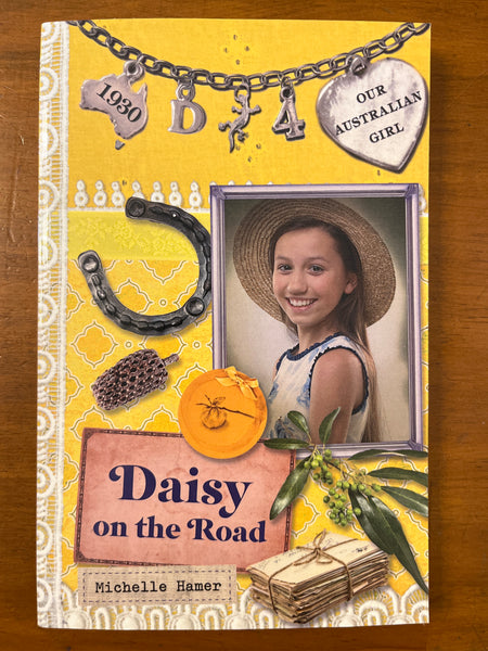 Our Australian Girl - Daisy 04 Daisy on the Road (Paperback)