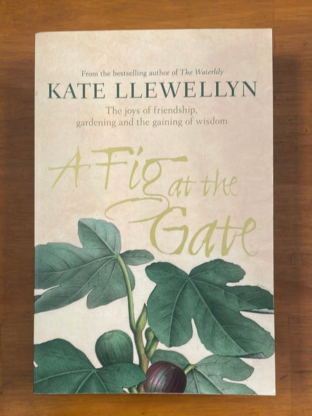 Llewellyn, Kate - Fig at the Gate (Trade Paperback)