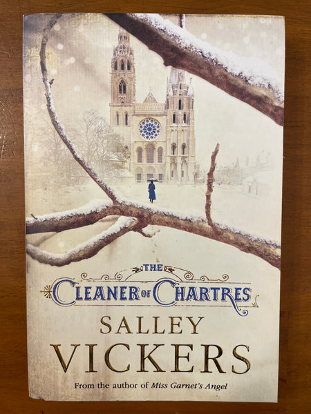 Vickers, Salley - Cleaner of Chartres (Trade Paperback)