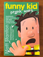 Stanton, Matt - Funny Kid Prank Wars (Paperback)