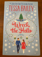 Bailey, Tessa - Wreck the Halls (Paperback)