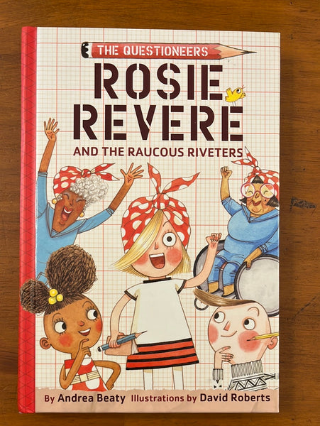 Beaty, Andrea - Questioneers 01 Rosie Revere (Hardcover)