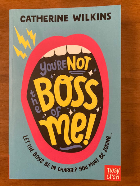 Wilkins, Catherine - You're Not the Boss of Me (Paperback)