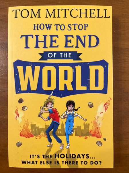 Mitchell, Tom - How to Stop the End of the World (Paperback)