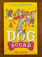 Vulliamy, Clara - Dog Squad 03 Show (Paperback)