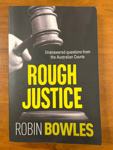 Bowles, Robin - Rough Justice (Trade Paperback)