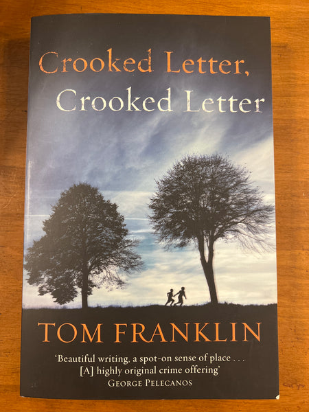 Franklin, Tom - Crooked Letter Crooked Letter (Trade Paperback)