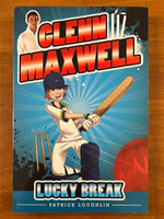 Loughlin, Patrick - Glenn Maxwell 01 Lucky Break (Paperback)