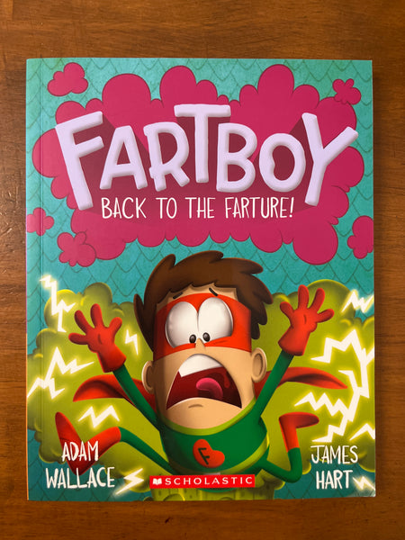 Wallace, Adam - Fartboy 09 Back to the Farture (Paperback)