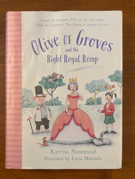 Nannestad, Katrina - Olive of Groves and the Right Royal Romp (Hardcover)