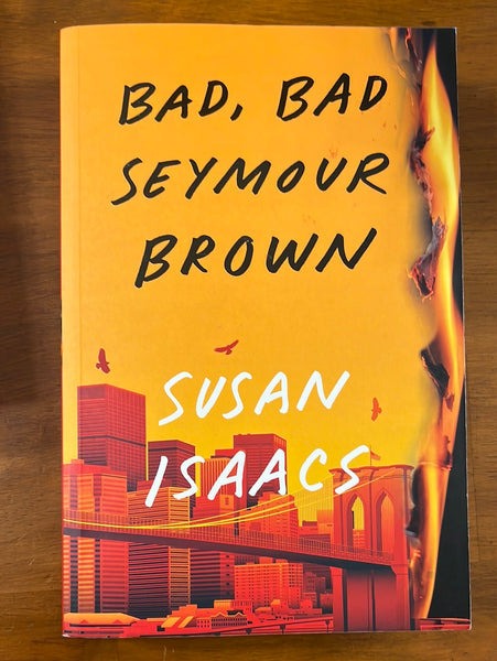 Isaacs, Susan - Bad Bad Seymour Brown (Trade Paperback)