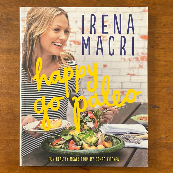 Macri, Irena - Happy Go Paleo (Paperback)