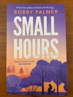 Palmer, Bobby - Small Hours (Trade Paperback)