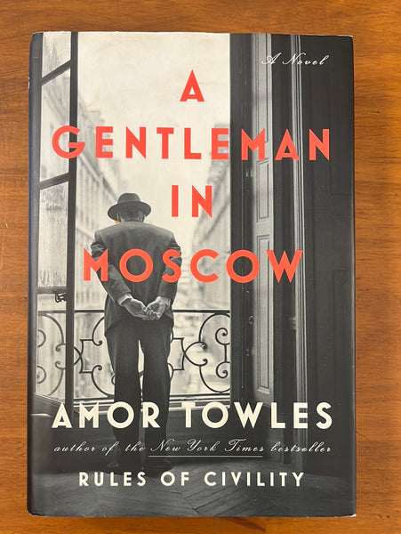 Towles, Amor - Gentleman in Moscow (Hardcover)