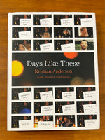Anderson, Kristian - Days Like These (Hardcover)