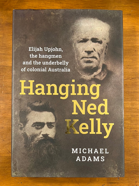 Adams, Michael - Hanging Ned Kelly (Hardcover)