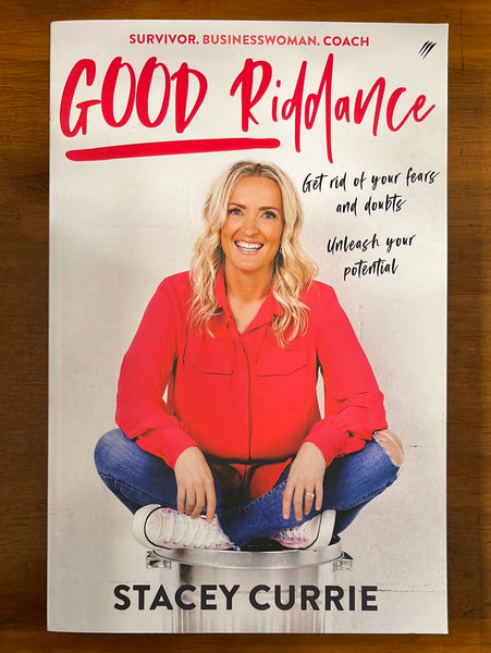 Currie, Stacey - Good Riddance (Trade Paperback)