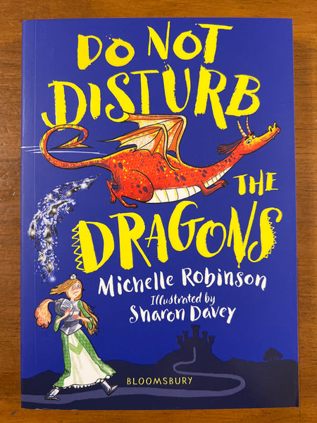 Robinson, Michelle - Do Not Disturb the Dragons (Paperback)