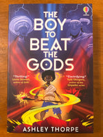 Thorpe, Ashley - Boy to Beat the Gods (Paperback)